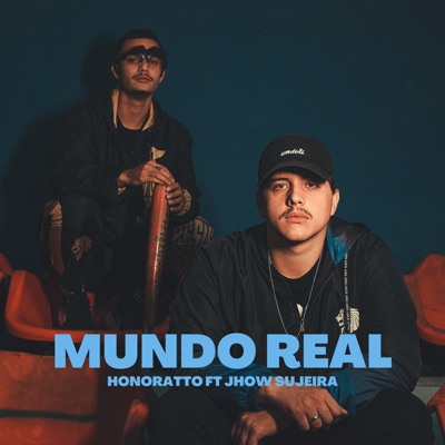Mundo Real (feat. Jhow Sujeira) - Single