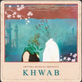 Khwab (feat. Abhay Jodhpurkar & Pooja Tiwari) Art'tma