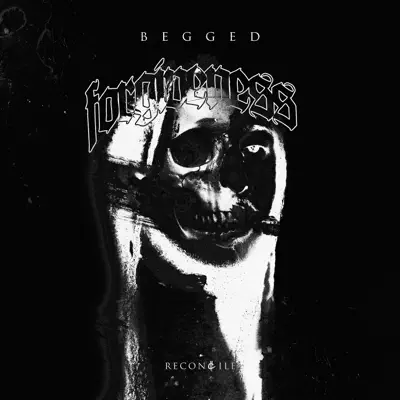 Begged Forgiveness - Single - Reconcile