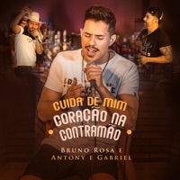 Cuida de Mim / Coração na Contramão (Ao Vivo) - Single - Bruno Rosa & Antony Gabriel
