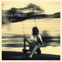 Never Forget - Single - Helen Green