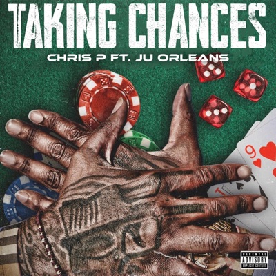 Taking Chances (feat. Ju'Orleans)