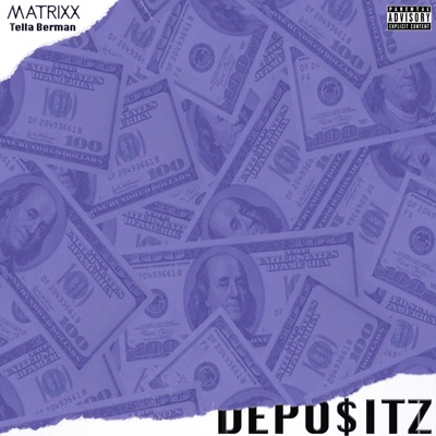 Depositz (feat. Tella Berman) - Single