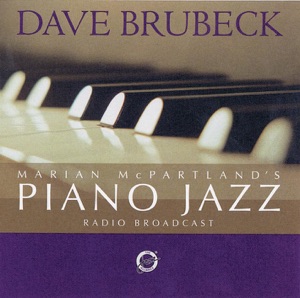 Marian McPartland's Piano Jazz (feat. Dave Brubeck) [Radio Broadcast]