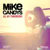 Mike Candys - All My Tomorrows (Extended Mix)