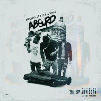 ABSURD (feat. Big Zo & EL Spiffo) - Single