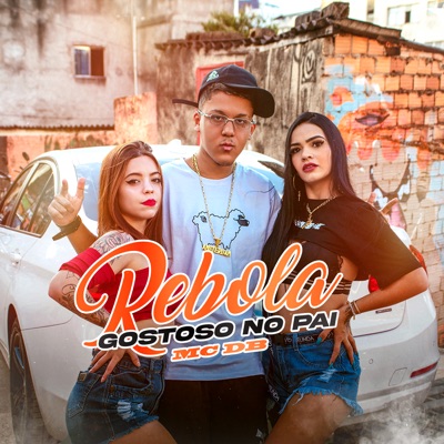 Rebola Gostoso no Pai - Single