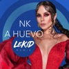 A Huevo (LeKiD Remix) - Single