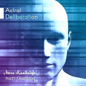 Astral Deliberation