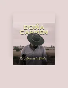 Doña Carmenを聴いたり、ミュージックビデオを鑑賞したり、経歴やツアー日程などを確認したりしましょう！