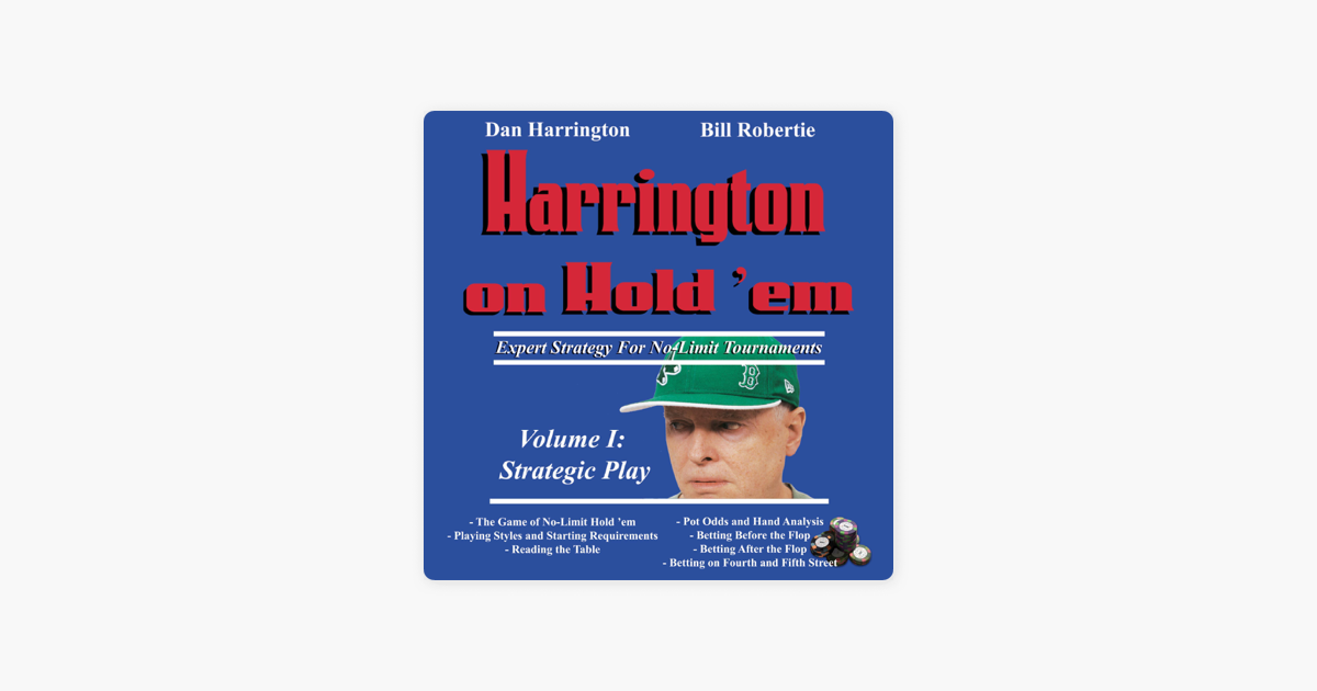 Harrington on Hold 'Em Expert Strategy for No Limit Tournaments, Vol. 1:  Strategic Play (Unabridged)“ in Apple Books
