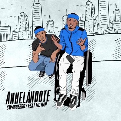 Anhelandote (feat. Mc Rap) - Single