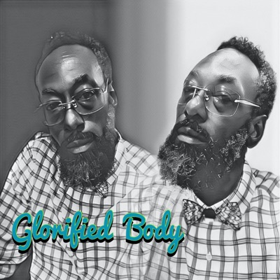 Glorified Body - Single