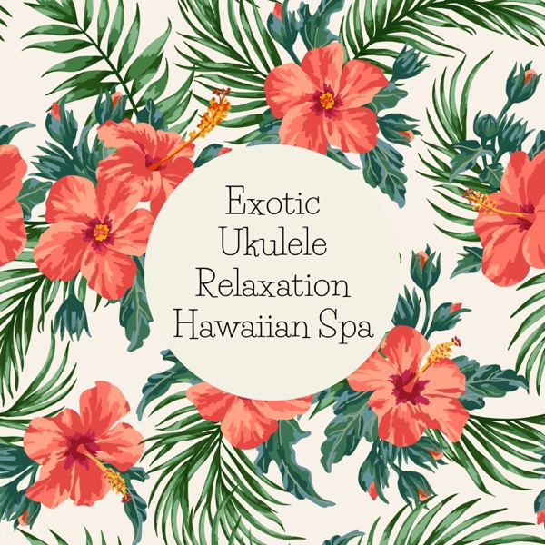 Exotic Ukulele Relaxation Hawaiian Spa