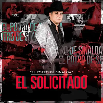 El Solicitado - Single - El Potro de Sinaloa