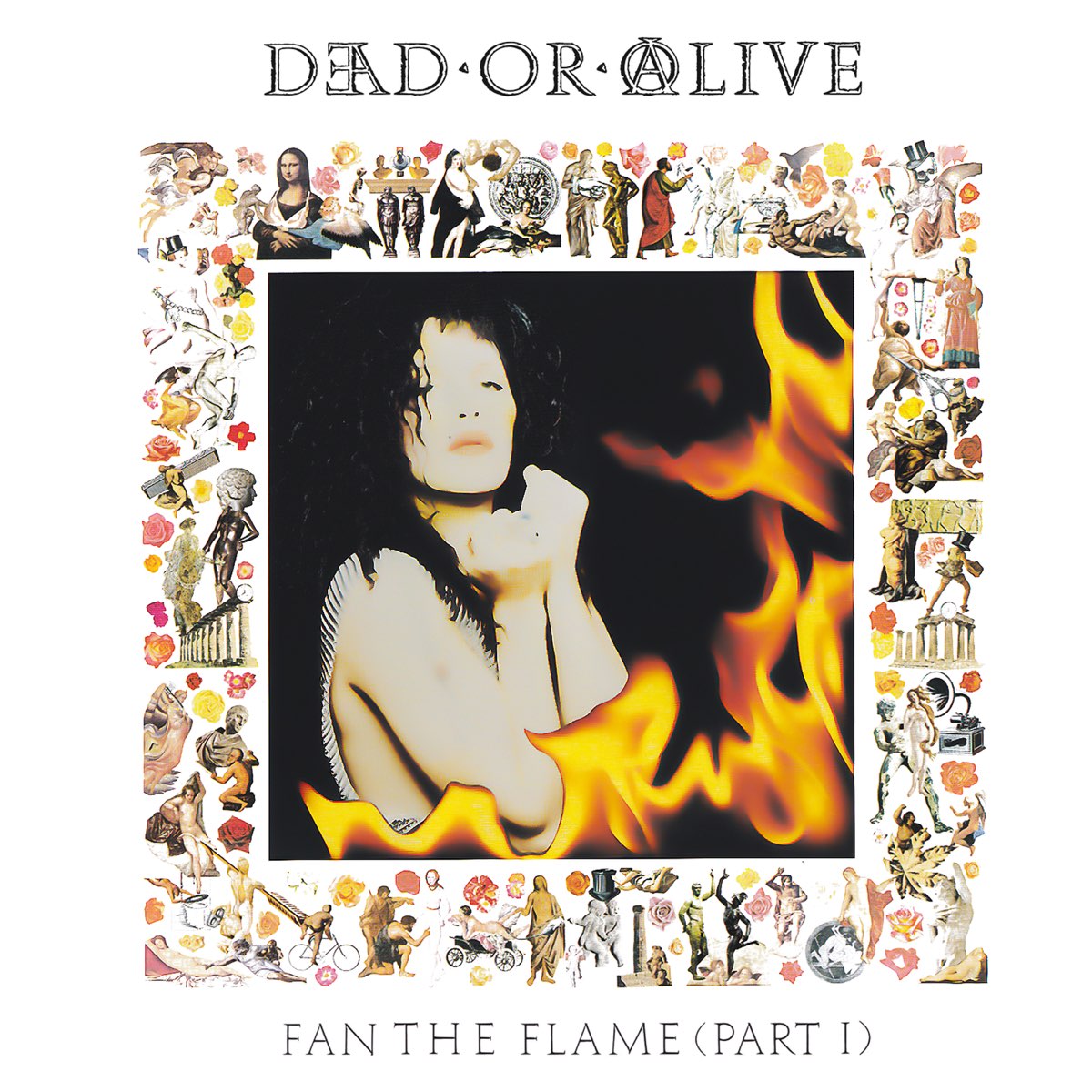 Fan the Flame (Pt. 1) [Invincible Edition] - Album by Dead or Alive - Apple  Music