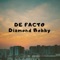 De Facto - Diamond Bobby lyrics