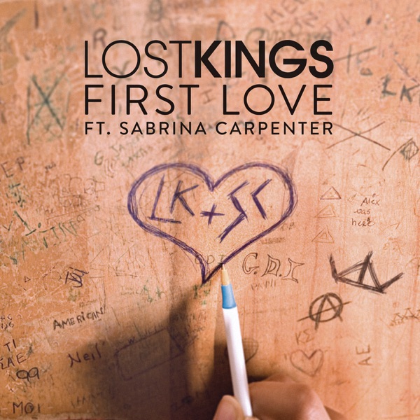 First Love (feat. Sabrina Carpenter) - Single - Lost Kings