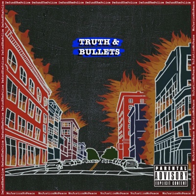 Truth & Bullets - Single