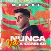 Nunca Va a Cambiar - Single