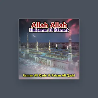 Listen to Usman Ali Qadri, watch music videos, read bio, see tour dates & more!