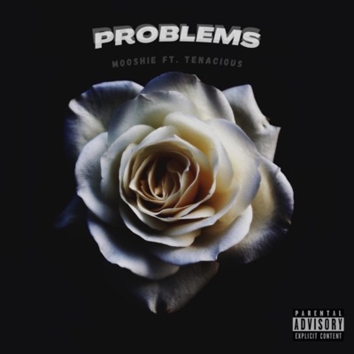 Problems (feat. Tenacious) - Single
