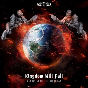 Kingdom Will Fall (feat. Disarray)