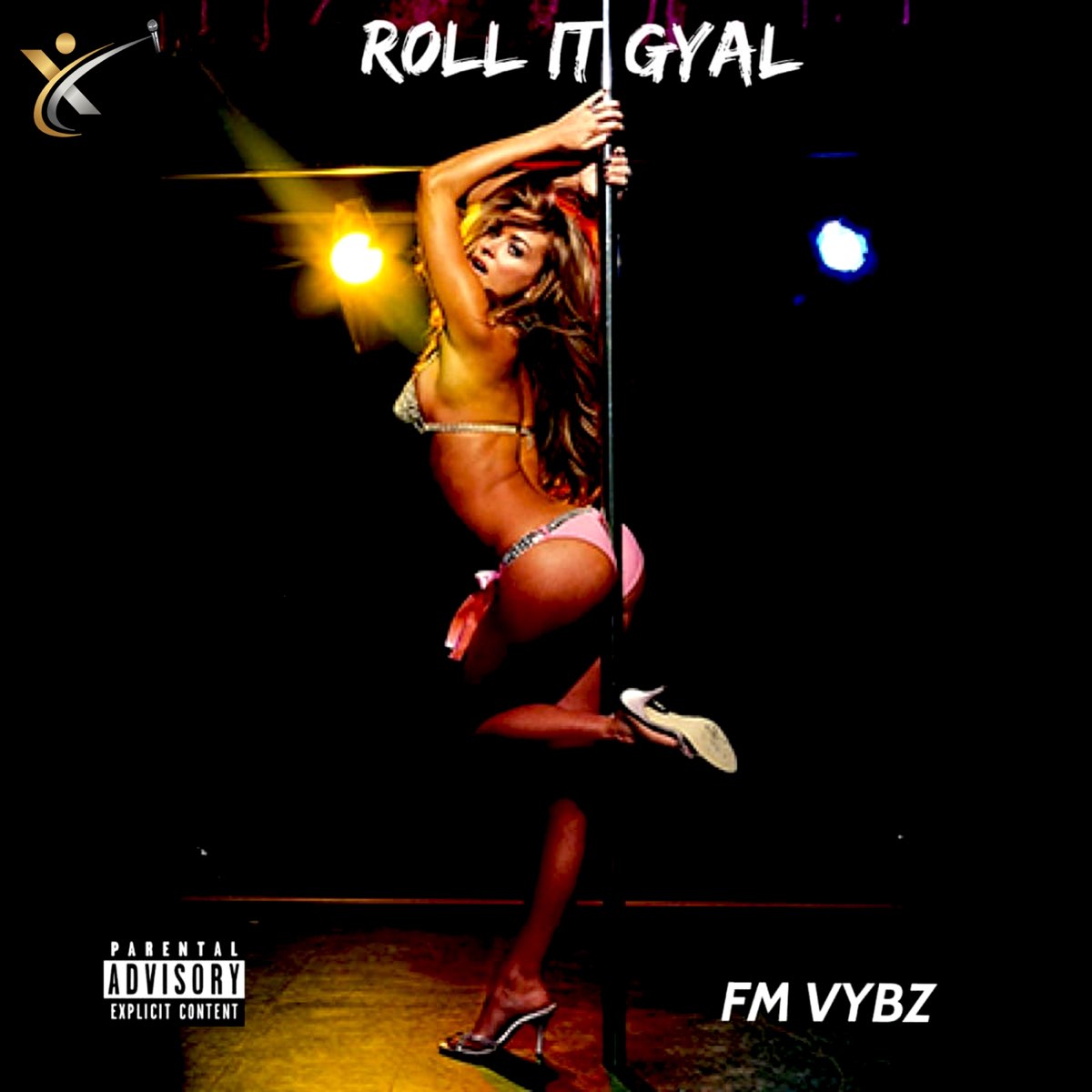 Roll It Gyal - Single by Fm Vybz on Apple Music