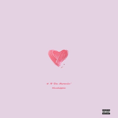 4 N Da Mornin' - Single