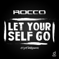 Rocco - Let Yourself Go (Club Mix)