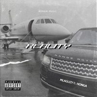 Reality (feat. Honga) - Single - Mlaguzy