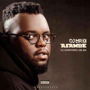 Asambe (feat. K.O, Cassper Nyovest, Loki. & Roiii)