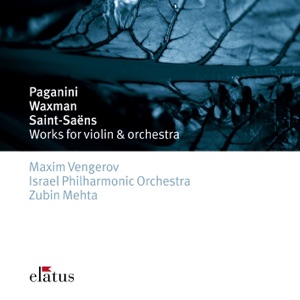 Maxim Vengerov - Paganini, Saint-Saëns & Waxman: Works for Violin and Orchestra