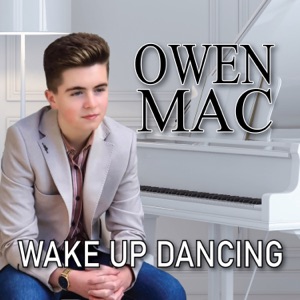 Owen Mac - Wake up Dancing - Line Dance Choreographer