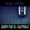 Quien Fue el Culpable (feat. Leazzy) - BLER lyrics