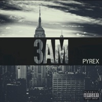 3 A.M. - Single - Pyrex