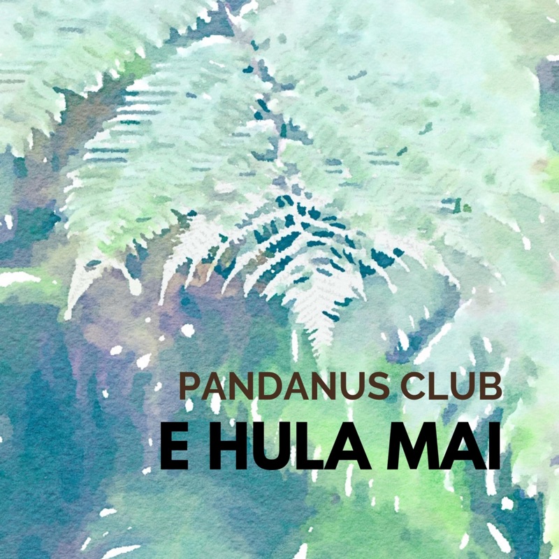 E Waianae Pandanus Club Song Lyrics, Music Videos & Concerts