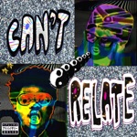 Can't Relate - Single