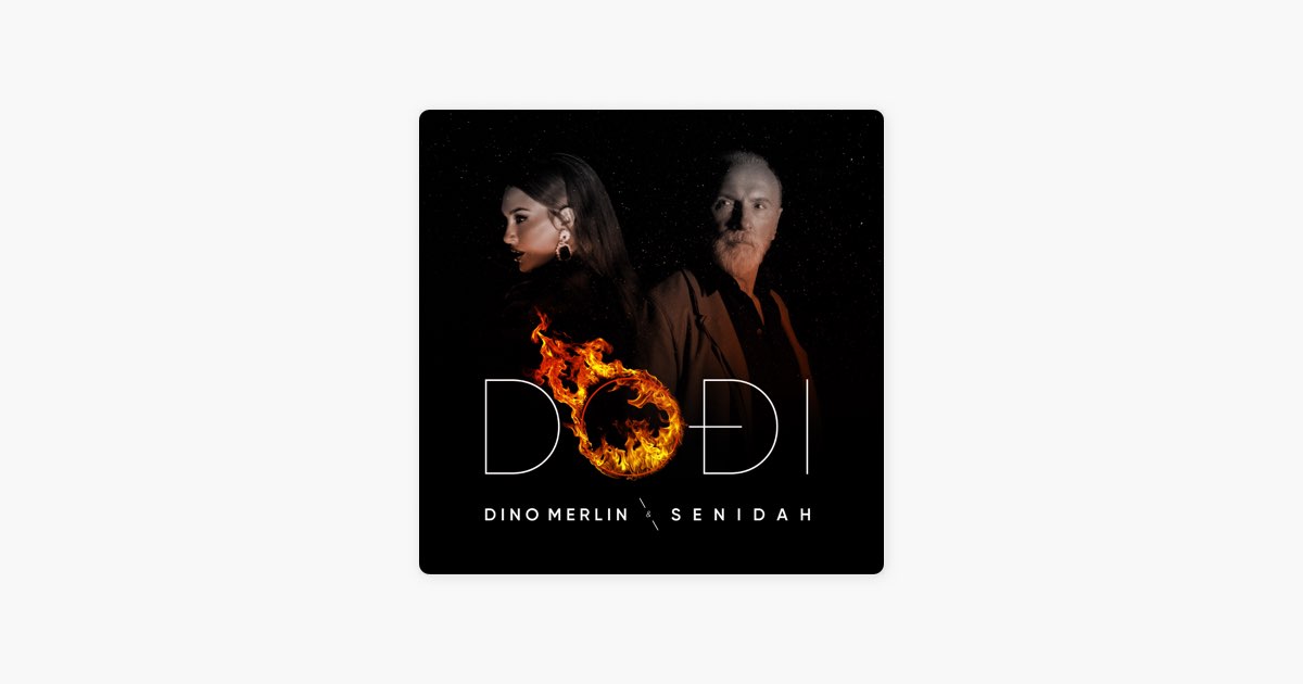 Dođi (feat. SENIDAH) - Dino Merlin
