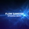 Flow Ganster - Epidemia Beatz lyrics