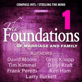The Foundations of Marriage & Family Vol. 1 (Unabridged)