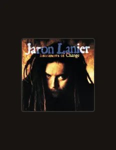 Jaron Lanierを聴いたり、ミュージックビデオを鑑賞したり、経歴やツアー日程などを確認したりしましょう！