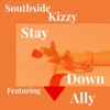 Stay Down (feat. Ally) - Single