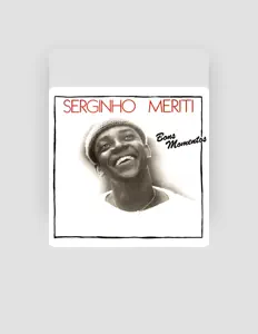Serginho Meritiを聴いたり、ミュージックビデオを鑑賞したり、経歴やツアー日程などを確認したりしましょう！