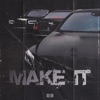 Make It - Single