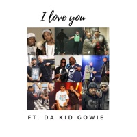 I Love You (feat. Da Kid Gowie) - Single - Gervais