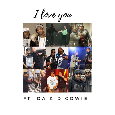 I Love You (feat. Da Kid Gowie) - Single