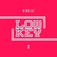 Lowkey - Single - KingLaz
