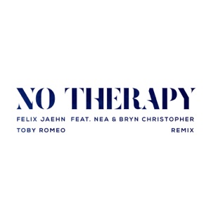 No Therapy (feat. Nea & Bryn Christopher) [Toby Romeo Remix]