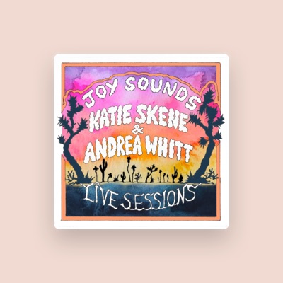 Listen to Katie Skene & Andrea Whitt, watch music videos, read bio, see tour dates & more!